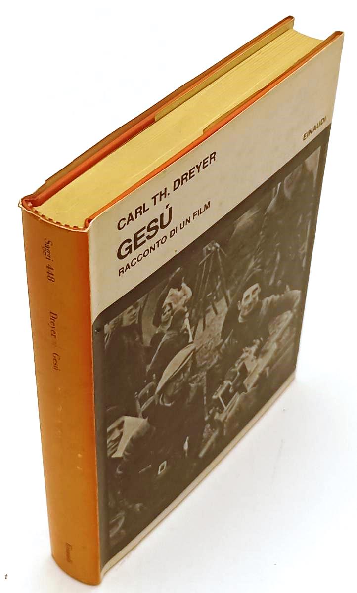LW- GESU' RACCONTO DI UN FILM - CARL TH. DREYER- EINAUDI-- 1a ED.- 1969- CS- XFS