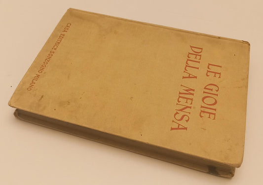 LH- LE GIOIE DELLA MENSA - ADA BONFIGLIO - SONZOGNO --- 1934 - C- XFS44