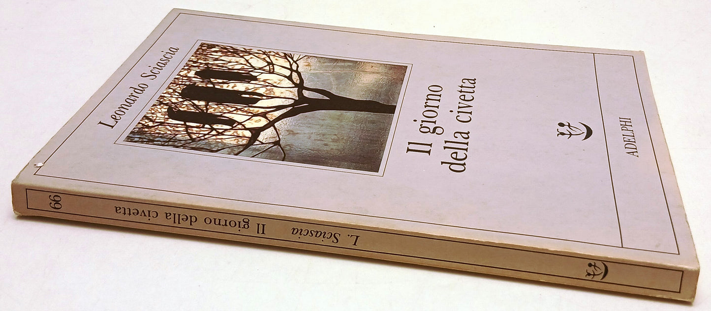 LN- IL GIORNO DELLA CIVETTA - LEONARDO SCIASCIA - ADELPHI- FABULA-- 1993- B- XFS