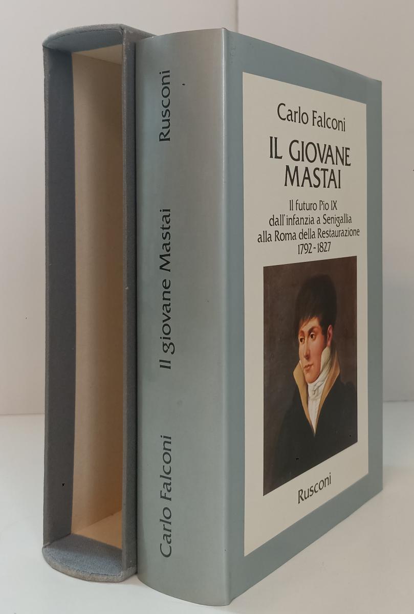 LS- IL GIOVANE MASTAI FUTURO PIO IX - CARLO FALCONI- RUSCONI--- 1981- CS- ZFS484