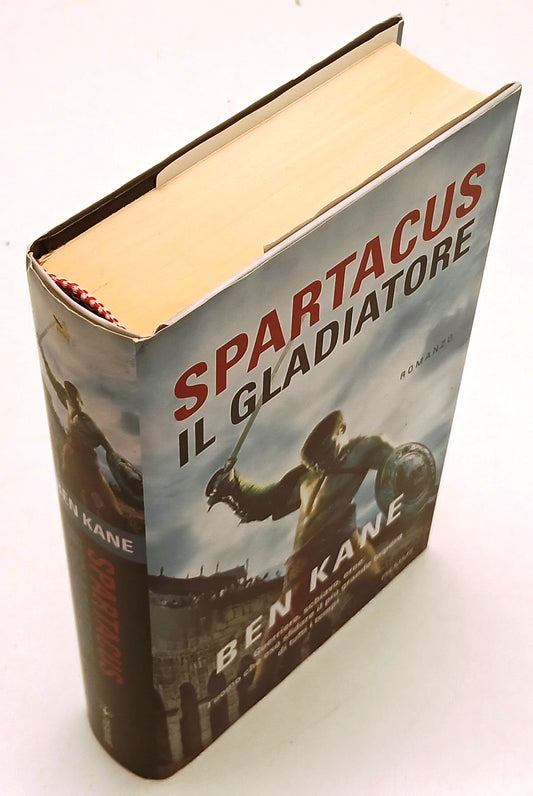 LN- SPARTACUS IL GLADIATORE - BEN KANE - PIEMME --- 2013- CS - YFS597