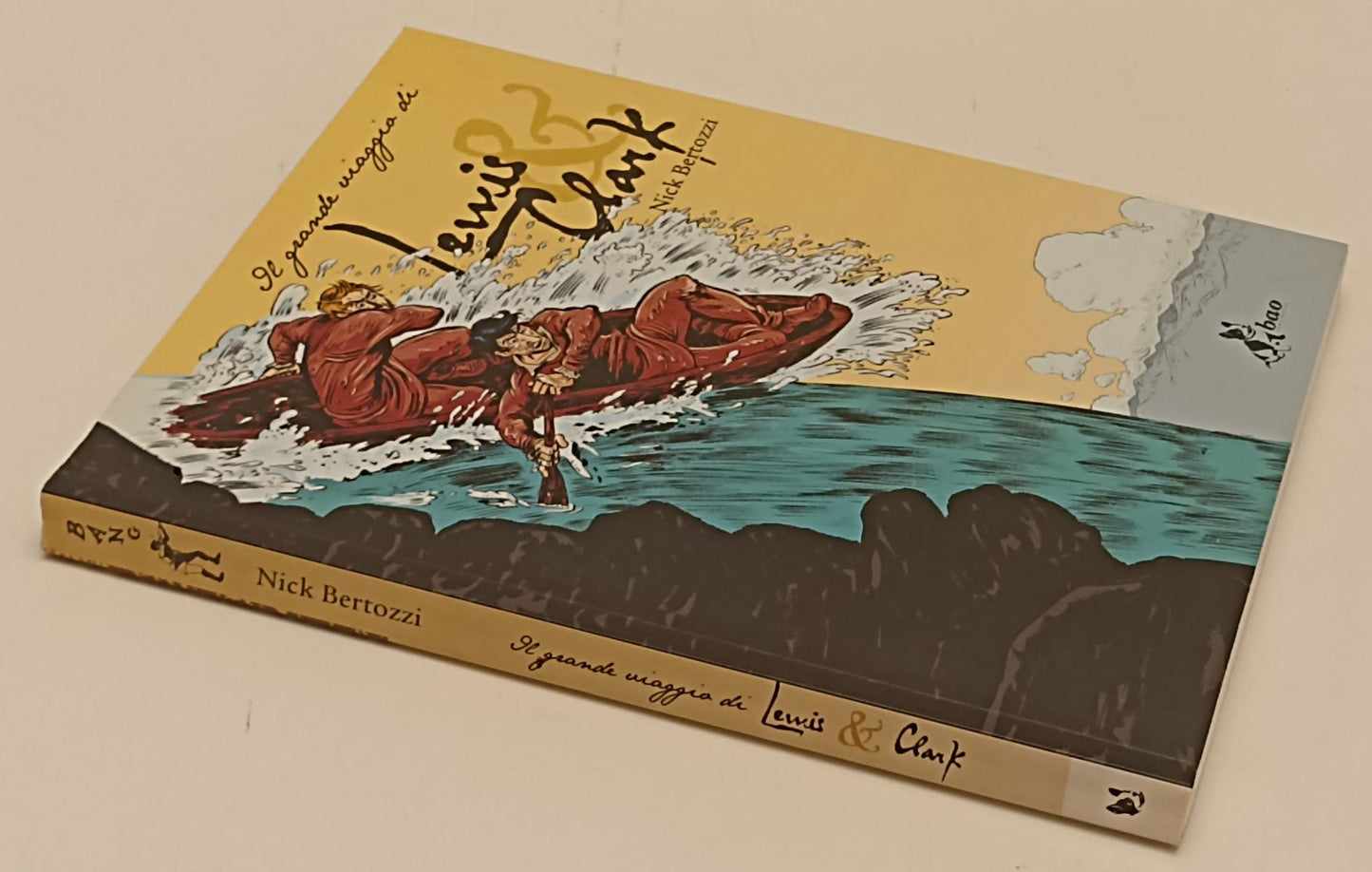 FV- IL GRANDE MAGGIO DI LEWIS CLARK - NICK BERTOZZI - BAO - 2011 - B - C24
