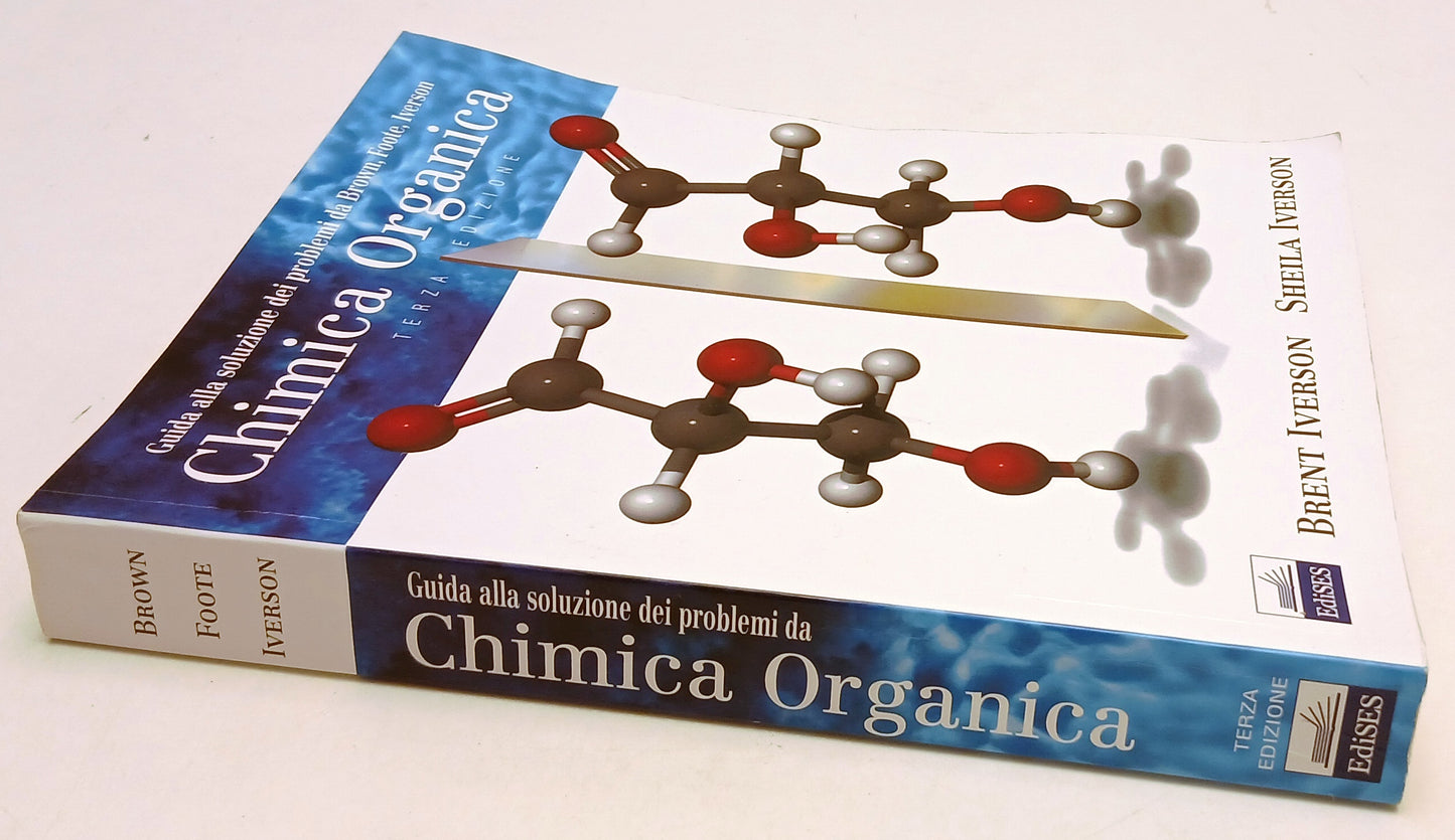 LZ- GUIDA ALLA SOLUZIONE DEI PROBLEMI CHIMICA ORGANICA - IVERSON- EDISES- YFS227