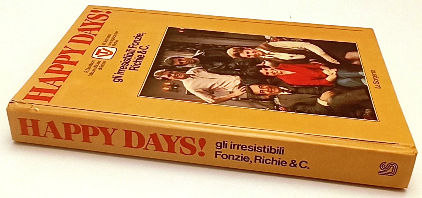LB- HAPPY DAYS! GLI IRRESISTIBILI FONZIE RICHIE - LA SORGENTE - 1978 - C- YFS556