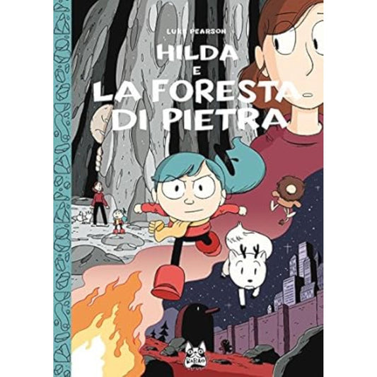 FV- HILDA E LA FORESTA DI PIETRA - LUKE PEARSON - BAO PUBLISHING - 2016 - C- D24