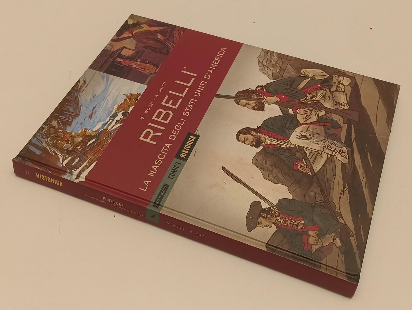 FV- HISTORICA N.37 RIBELLI NASCITA STATI UNITI D'AMERICA- MONDADORI COMICS-C-B24