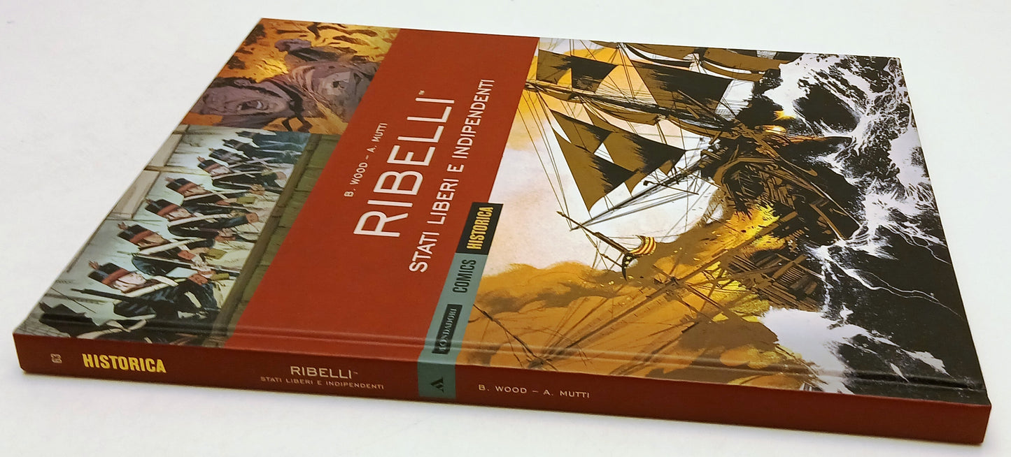 FV- HISTORICA N.63 RIBELLI STATI LIBERI E INDIPENDENTI- MONDADORI COMICS- C- Z25