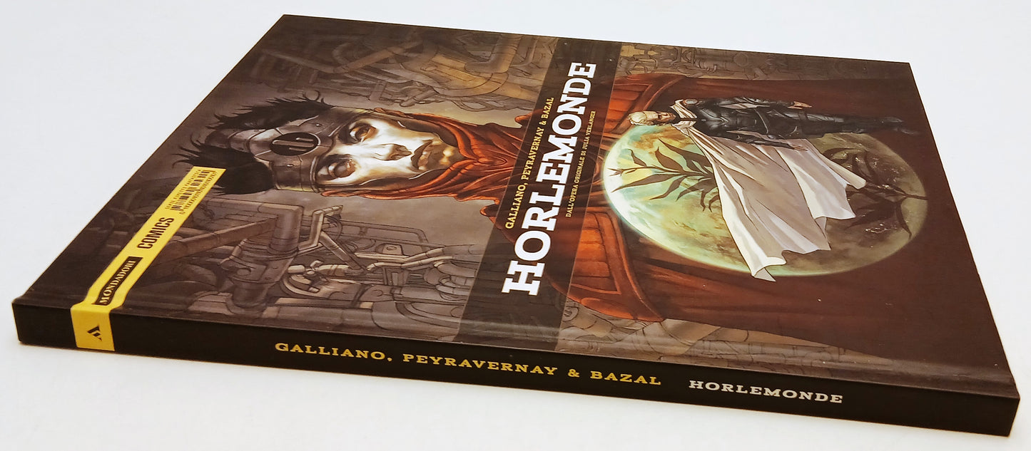 FV- HORLEMONDE - GALLIANO PEYRAVERNAY & BAZAL - MONDADORI COMICS - 2014 - C- Z25