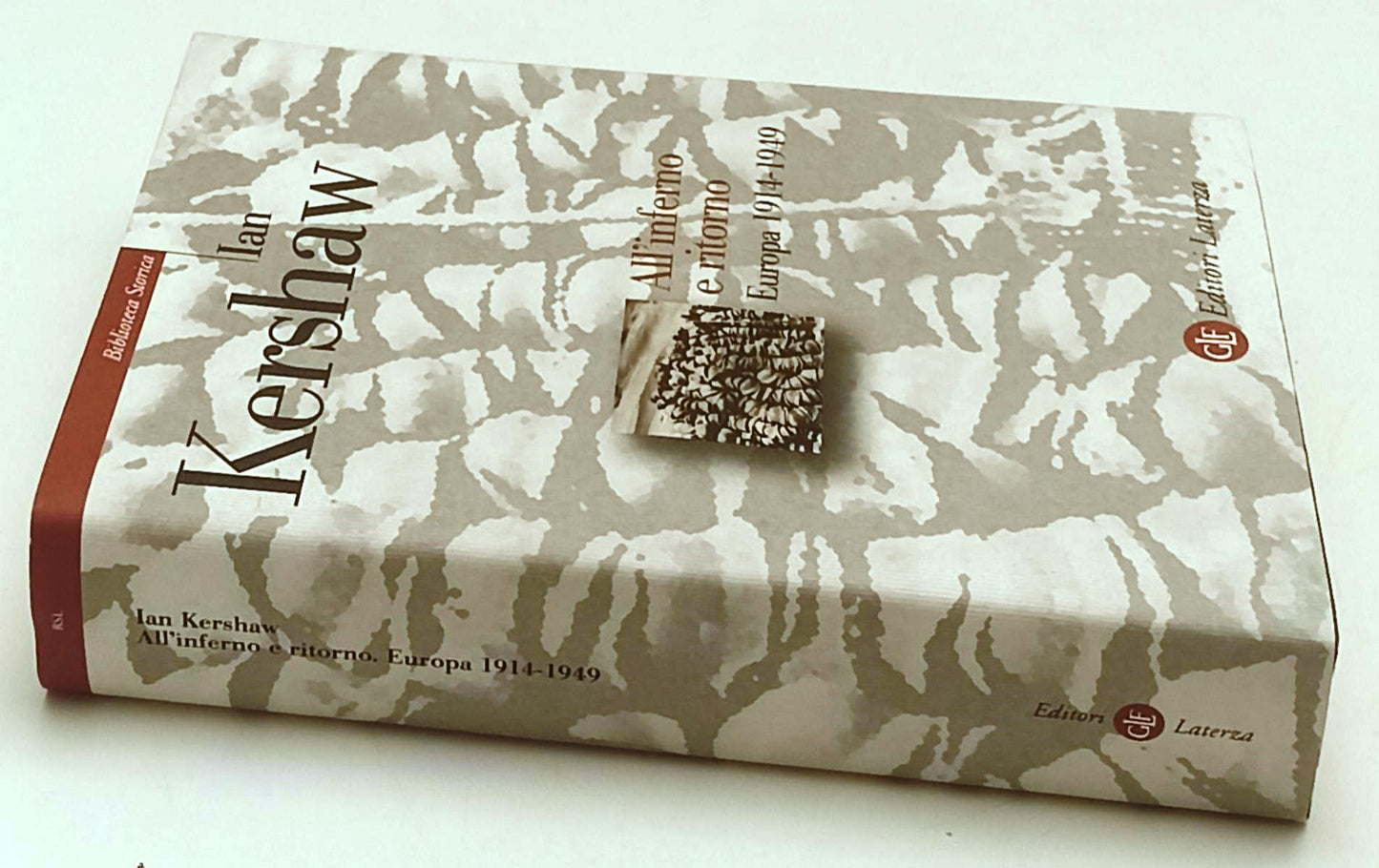 LS- ALL'INFERNO E RITORNO EUROPA 1914/1949- IAN KERSHAW- LATERZA--- 2020- BS-XFS