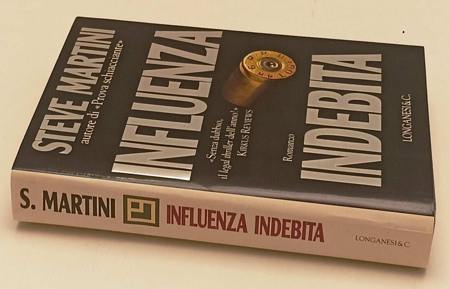 LG- INFLUENZA INDEBITA - STEVE MARTINI - LONGANESI -- 1a ED. - 1995 - CS- ZFS179