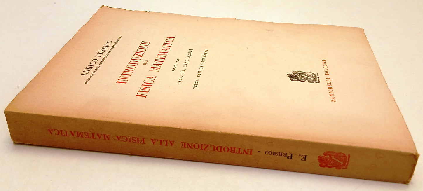 LZ- INTRODUZIONI ALLA FISICA MATEMATICA - ENRICO PERSICO - ZANICHELLI- B- ZFS66