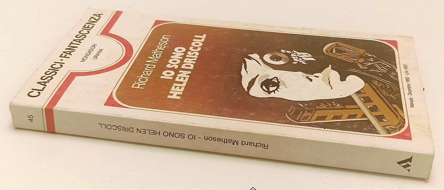 LF- IO SONO HELEN DRISCOLL - MATHESON - MONDADORI- CLASSICI FANTASCIENZA- B- XFS