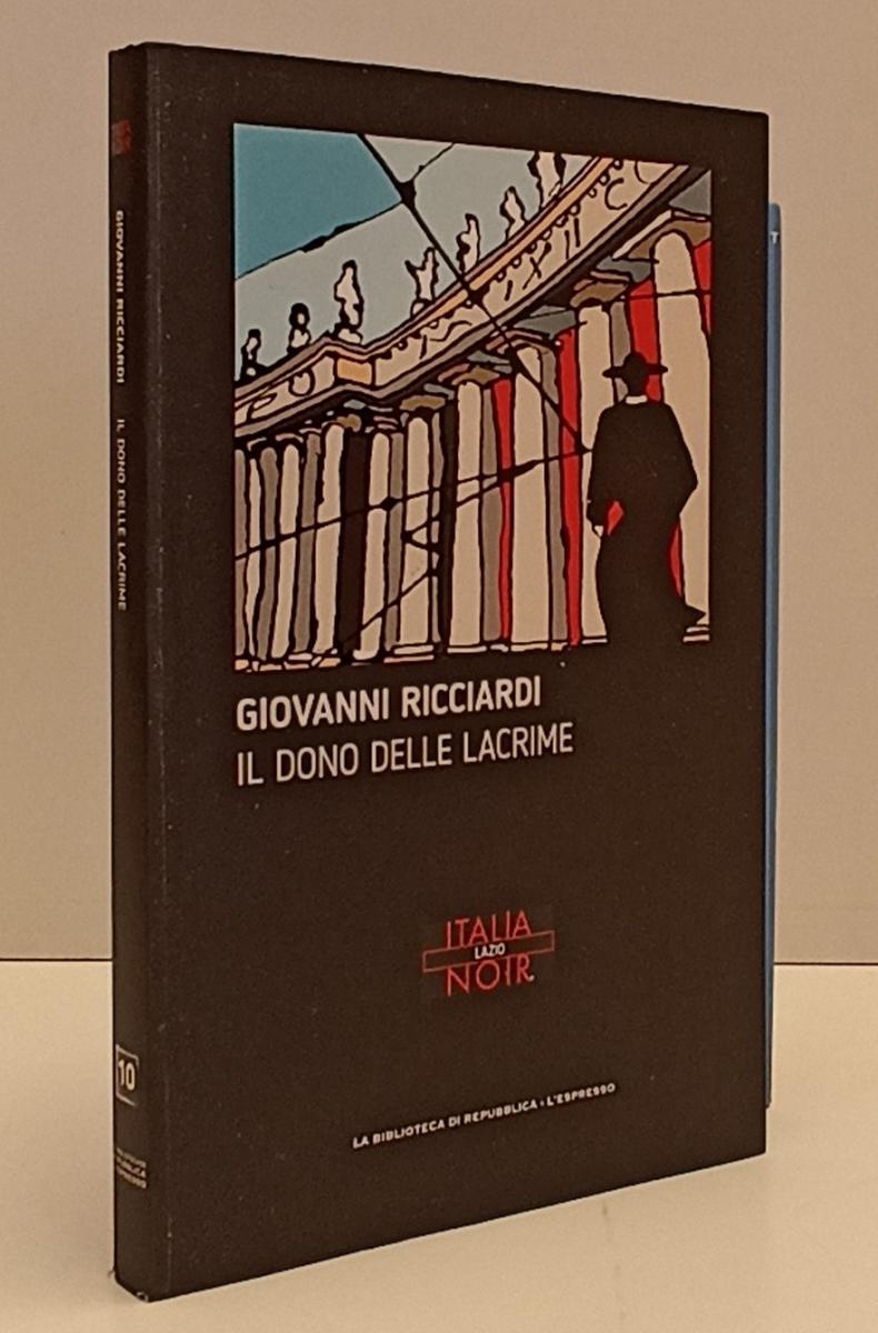LN2- ITALIA NOIR N.10 IL DONO DELLE LACRIME - RICCIARDI - REPUBBLICA - B- JXS170