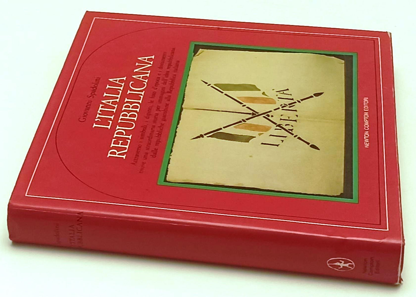 LS- L'ITALIA REPUBBLICANA - GIOVANNI SPADOLINI- NEWTON COMPTON- 1988- CS- YFS954
