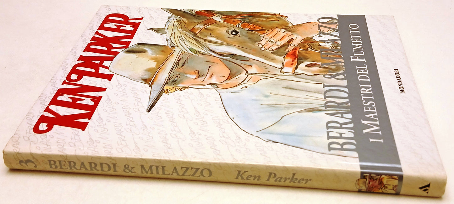 FV- I MAESTRI DEL FUMETTO 3 KEN PARKER- BERARDI MILAZZO- MONDADORI- 2009- C- Z25