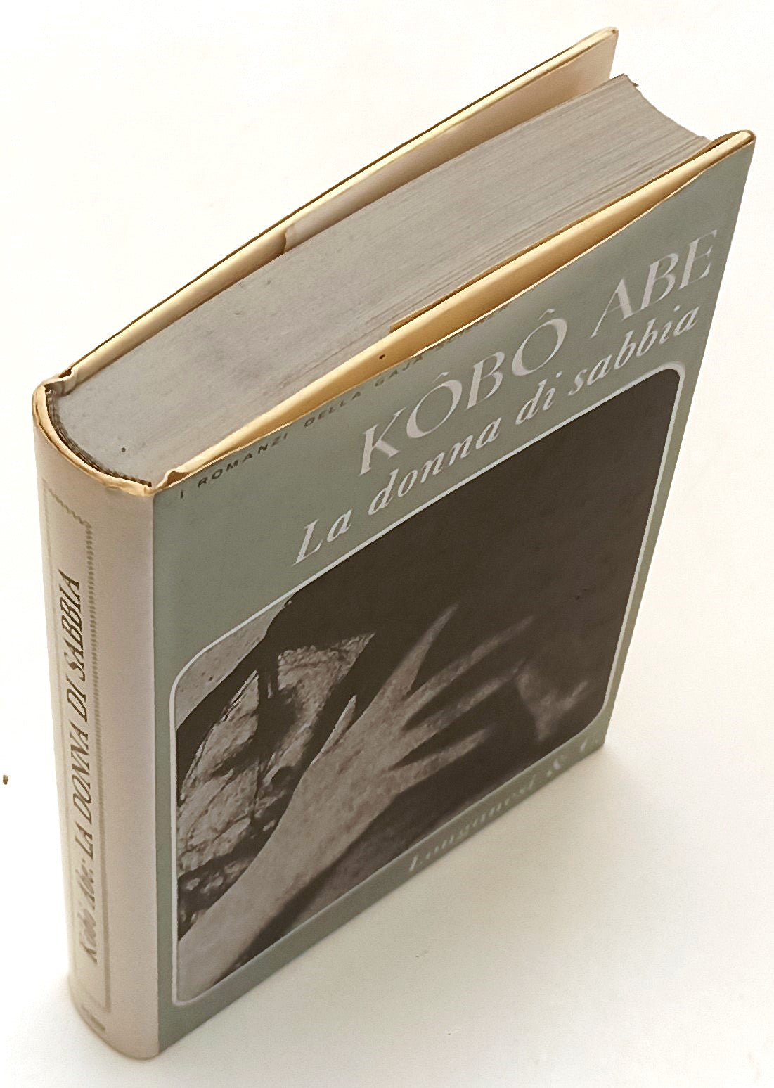 LN- LA DONNA DI SABBIA - KOBO ABE - LONGANESI - GAJA SCIENZA -- 1972- CS- XFS134