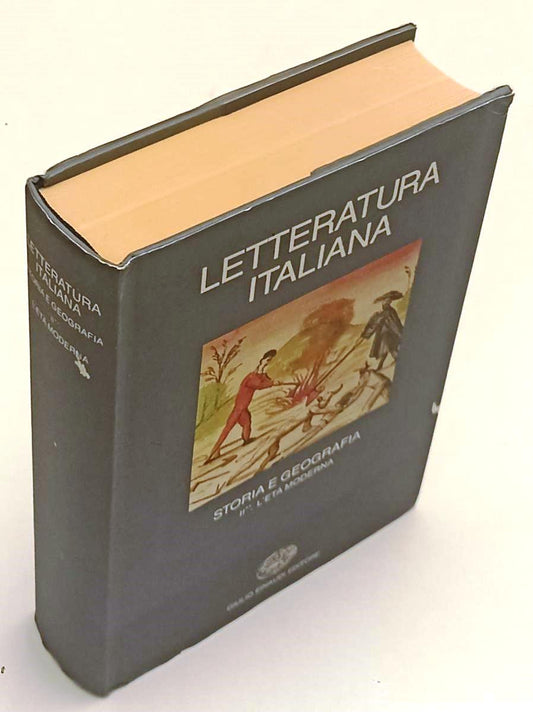 LS- LETERATURA ITALIANA STORIA E GEOGRAFIA II** ETA' MODERNA- EINAUDI- 1988- XFS