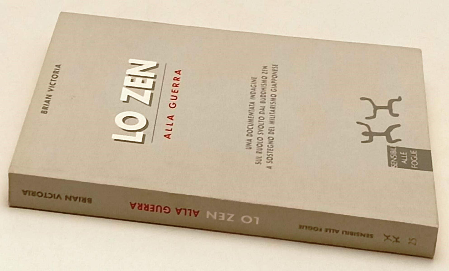LS- LO ZEN ALLA GUERRA- BRIAN DAIZEN VICTORIA- SENSIBILI FOGLIE- 2001- B- ZFS153