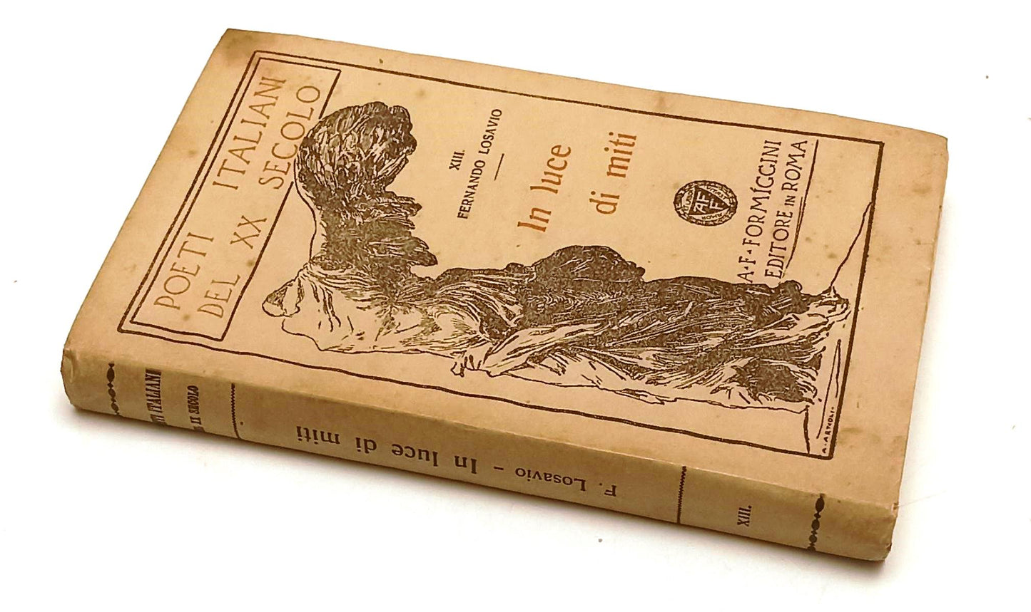 IN LUCE DI MITI- FERNANDO LOSAVIO- FORMIGGINI- POETI ITALIANI-- 1933- B- XFS