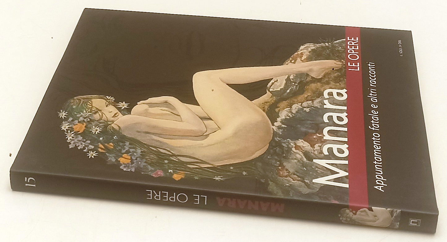 FP- LE OPERE N.15 APPUNTAMENTO FATALE - MANARA- SOLE 24 ORE- 2006- CS- A25