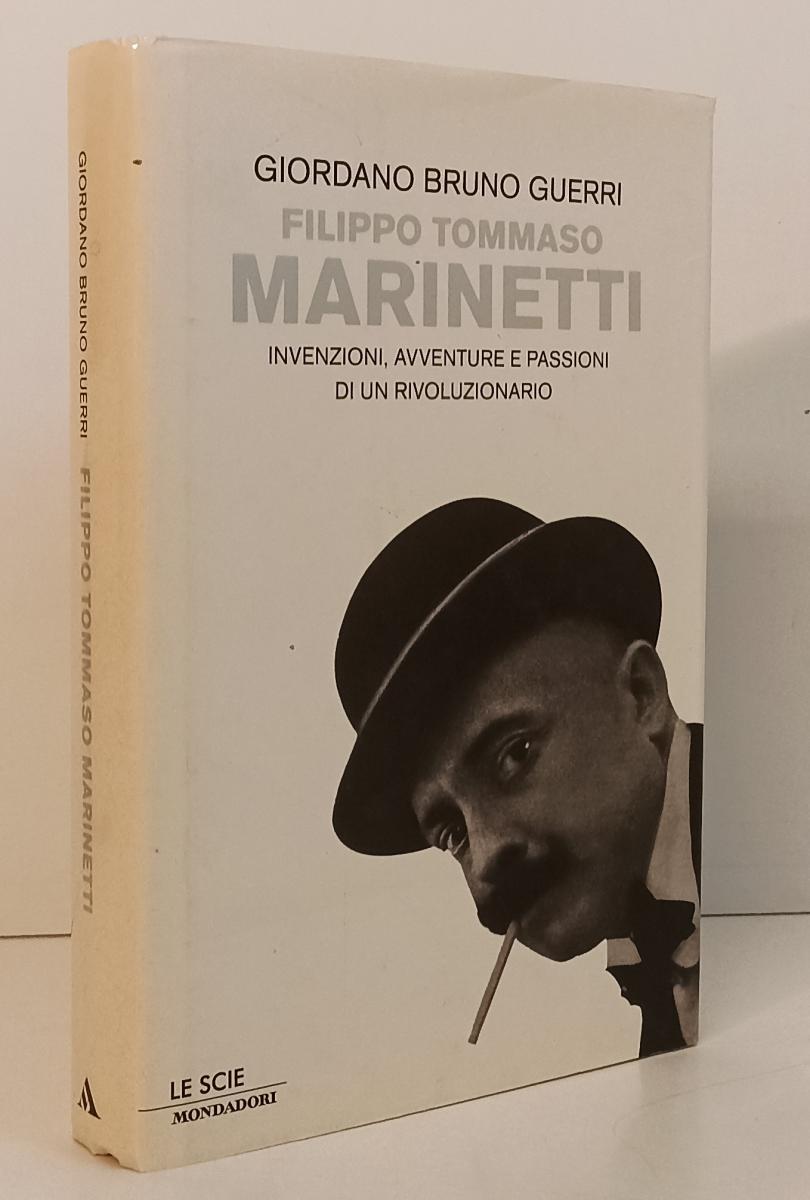 LS- FILIPPO TOMMASO MARINETTI- GIORDANO BRUNO GUERRI- MONDADORI- 2009- CS-YFS277