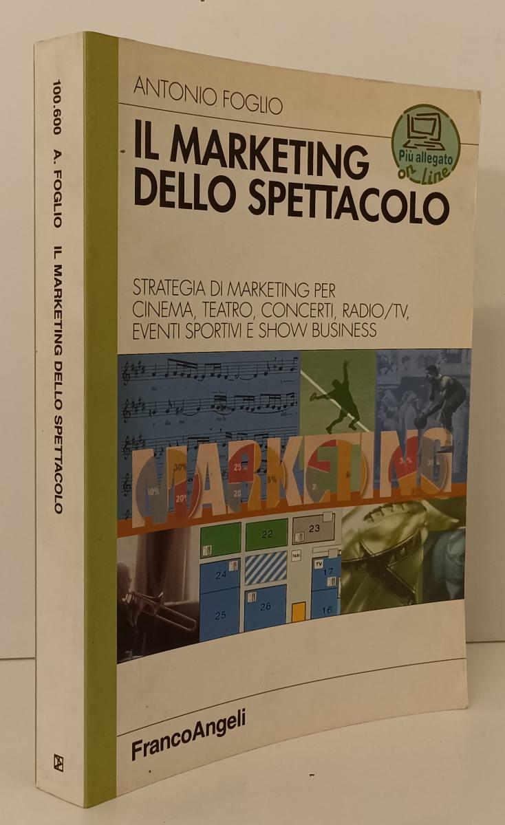 LZ- IL MARKETING DELLO SPETTACOLO - FOGLIO - FRANCOANGELI --- 2005 - B - YFS160