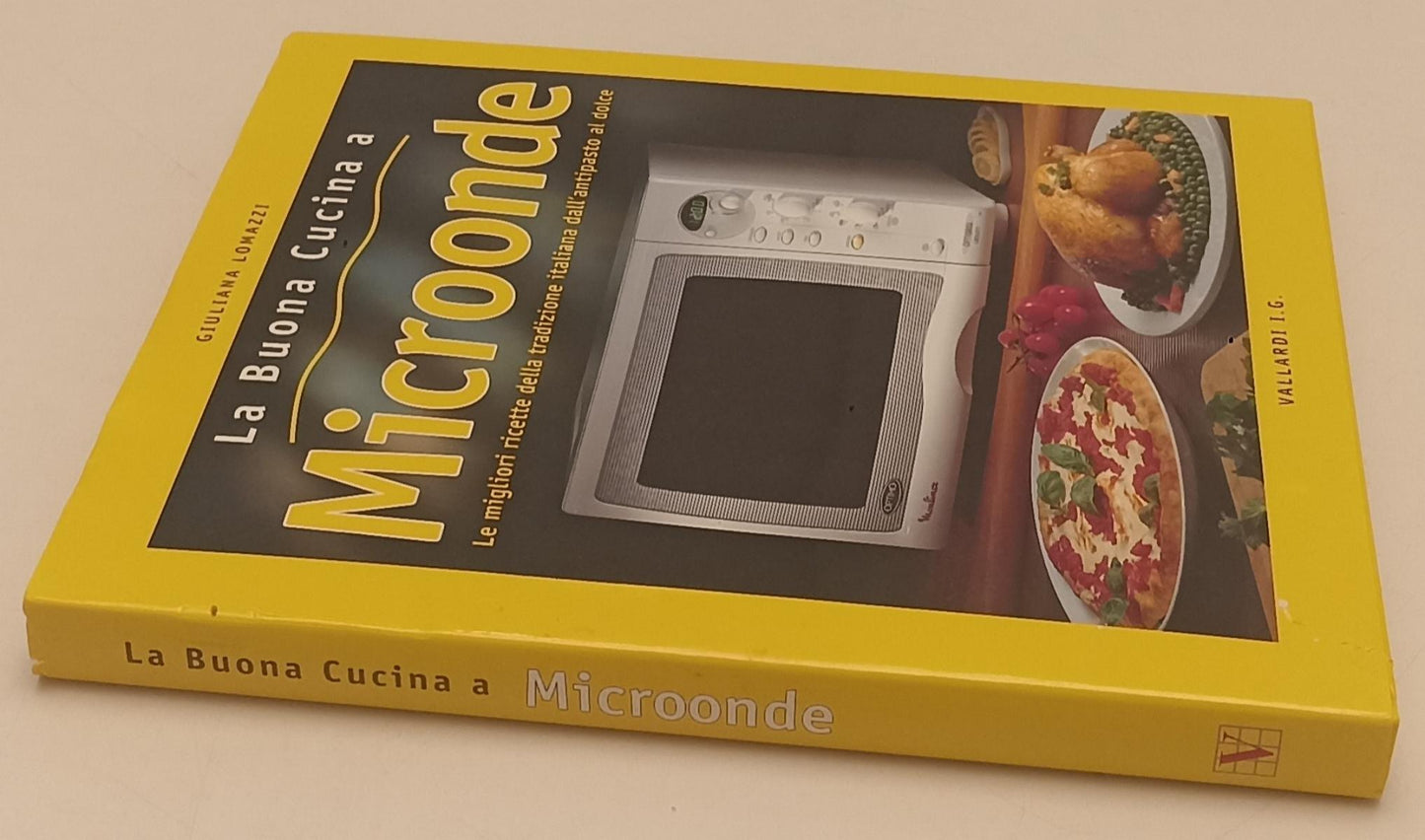 LK- LA BUONA CUCINA A MICROONDE - GIULIANA LOMAZZI- VALLARDI--- 1998- CS- YFS519