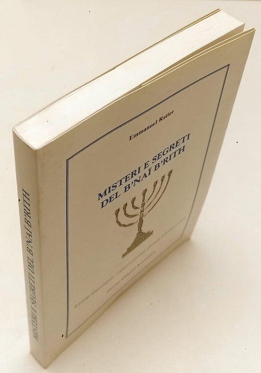 LS- MISTERI E SEGRETI DEL B'NAI B'RITH - EMMANUEL RATIER - 1995 - B - XFS147