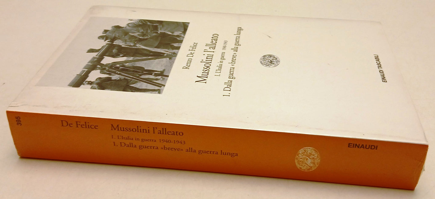 LS- MUSSOLINI ALLEATO BLISTERATO - RENZO DE FELICE- EINAUDI- TASCABILI--- B- XFS