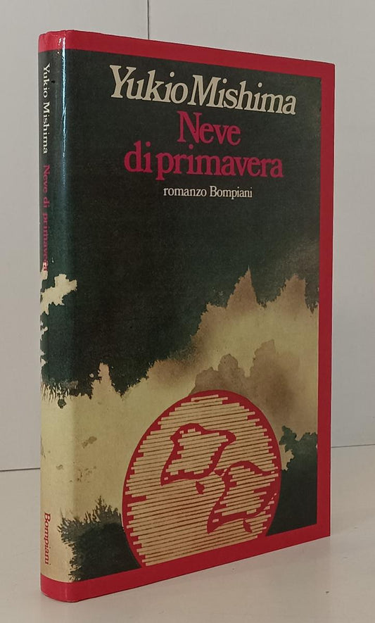 LN- NEVE DI PRIMAVERA - YUKIO MISHIMA - BOMPIANI --- 1982 - CS - YFS172