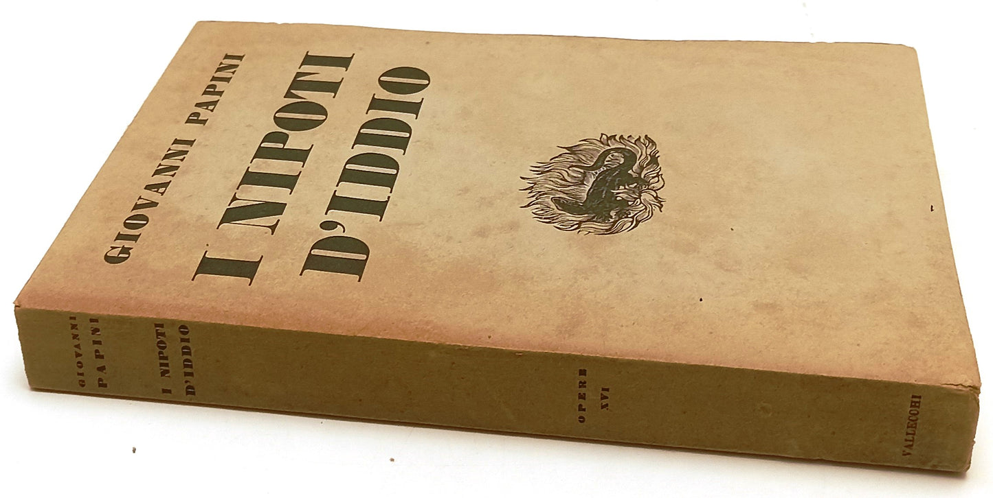 LN- I NIPOTI D'IDDIO - GIOVANNI PAPINI - VALLECCHI --- 1942 - B - YFS492