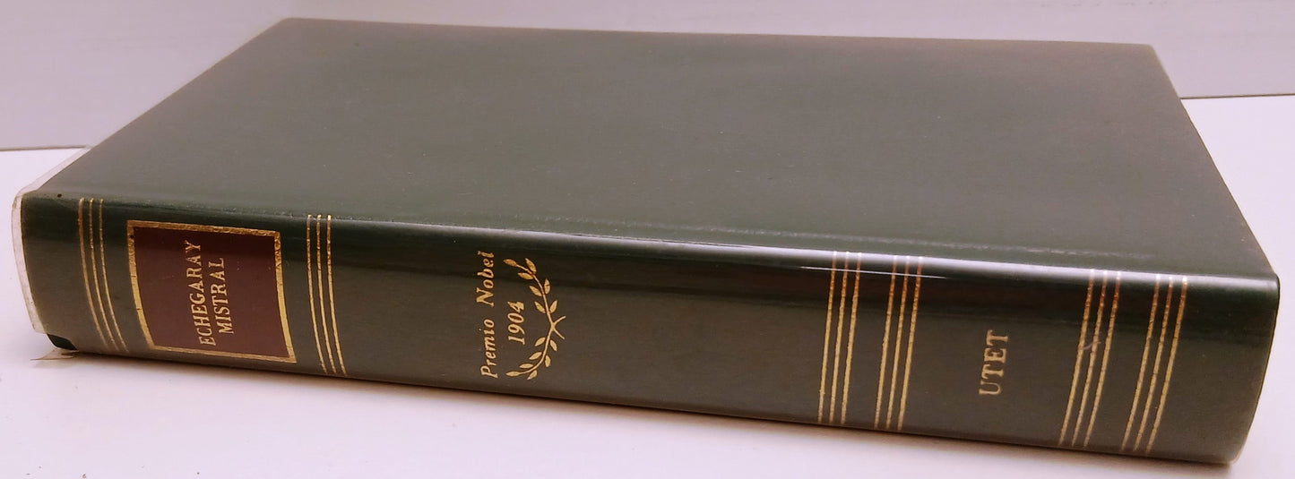 LN- PREMIO NOBEL 1904 ECHEGARAY MISTRAL -- UTET - PREMI NOBEL --- CS - XFS