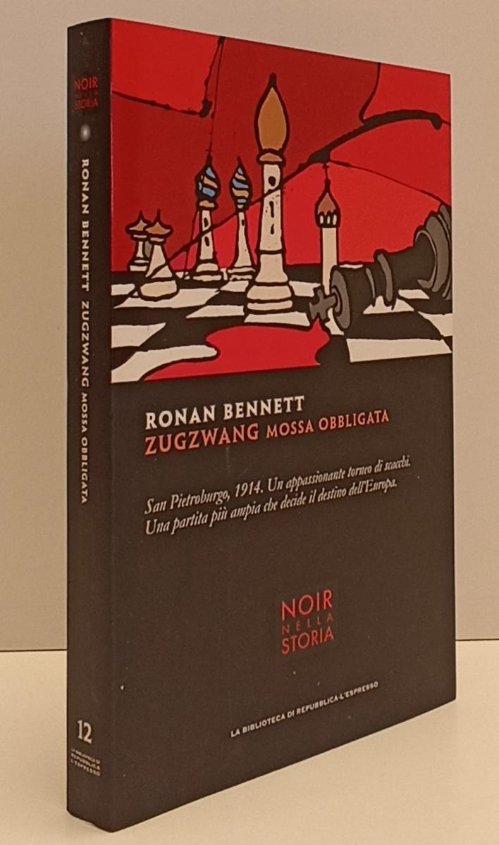 LN2- NOIR NELLA STORIA 12 ZUGZWANG MOSSA OBBLIGATA - BENNETT- REPUBBLICA- JXS183