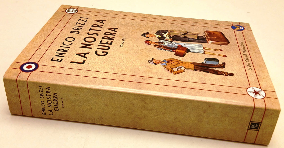 La nostra guerra - Enrico Brizzi - Baldini Castoldi Dalai - 1a ed. - ZFS9