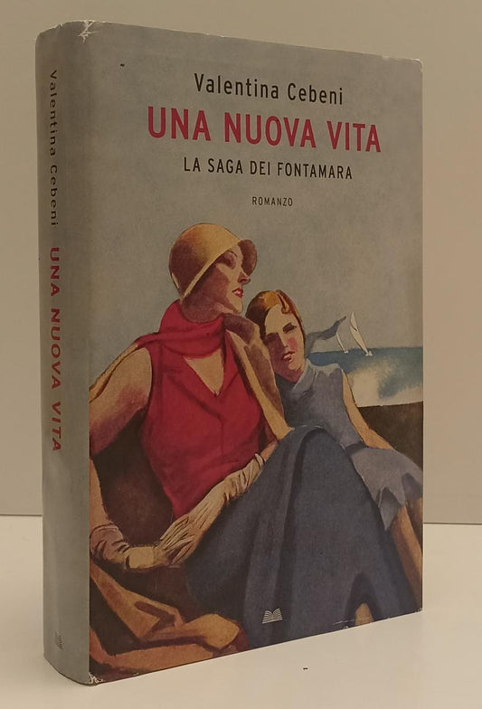 Una nuova vita La saga dei Fontamara - Valentina Cebeni - Mondolibri - YFS5