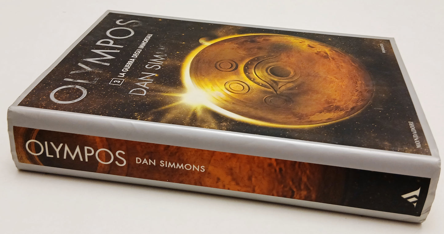LF- OLYMPOS LA GUERRA DEGLI IMMORTALI 3- DAN SIMMONS- MONDADORI- 2006- CS-YFS274