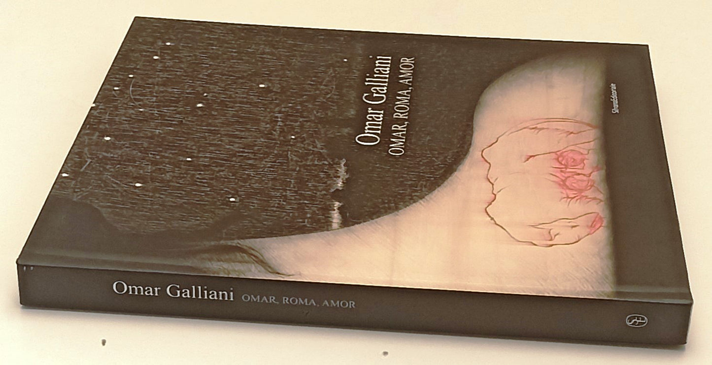 LT- OMAR GALLIANI OMAR ROMA AMOR CATALOGO OPERE -- SILVANA --- 2012 - C - XFS180