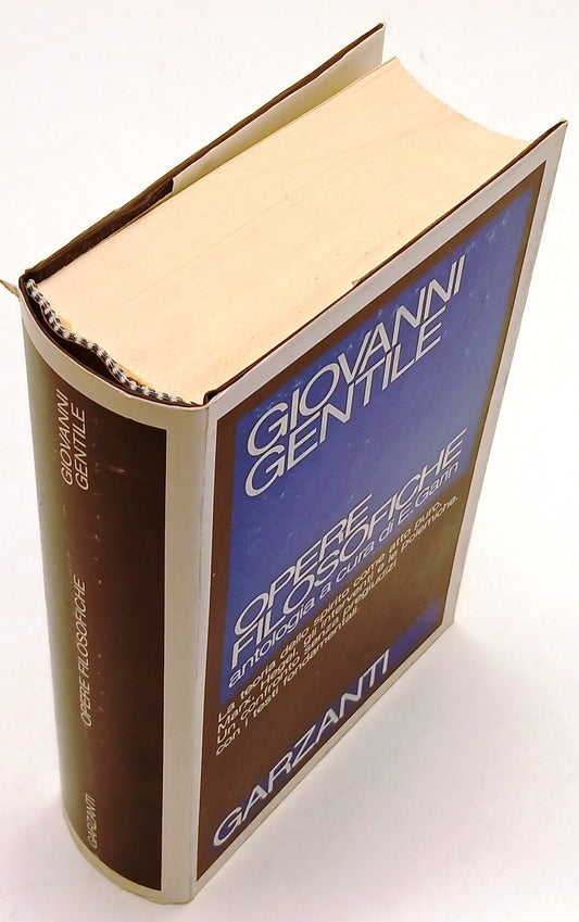 LZ- OPERE FILOSOFICHE - GIOVANNI GENTILE - GARZANTI -- 1a ED. - 1991- CS- ZFS64