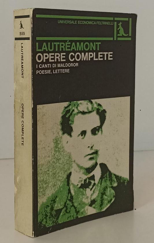 LN- OPERE COMPLETE CANTI DI MALADOROR POESIE- LAUTREMONT- FELTRINELLI- UE- B-XFS