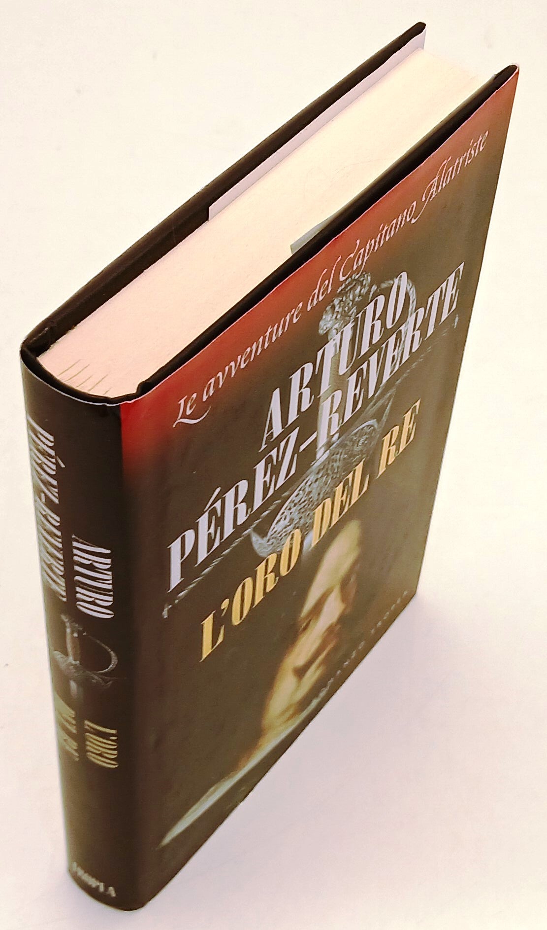 LN- L'ORO DEL RE ALATRISTE - ARTURO PEREZ REVERTE - TROPEA --- 2006- CS- YFS268