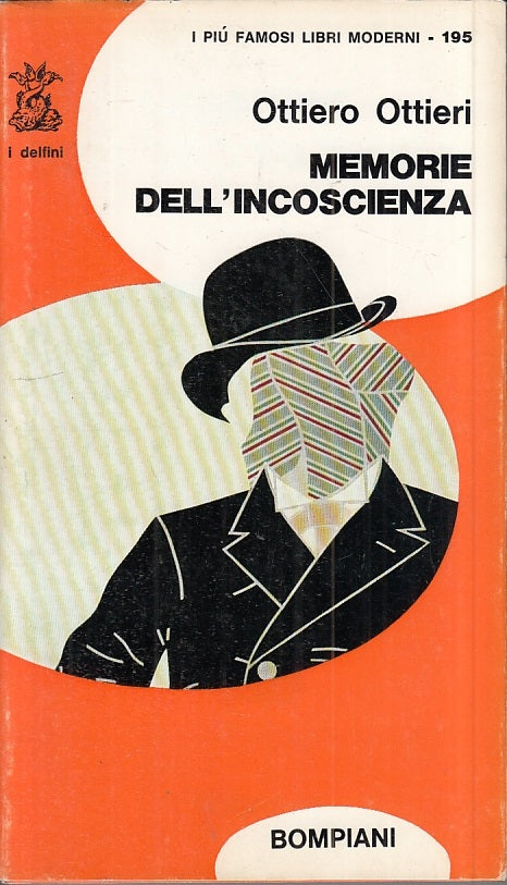 LN- MEMORIE DELL'INCOSCIENZA - OTTIERI - BOMPIANI - DELFINI-- 1967 - BS - YFS431
