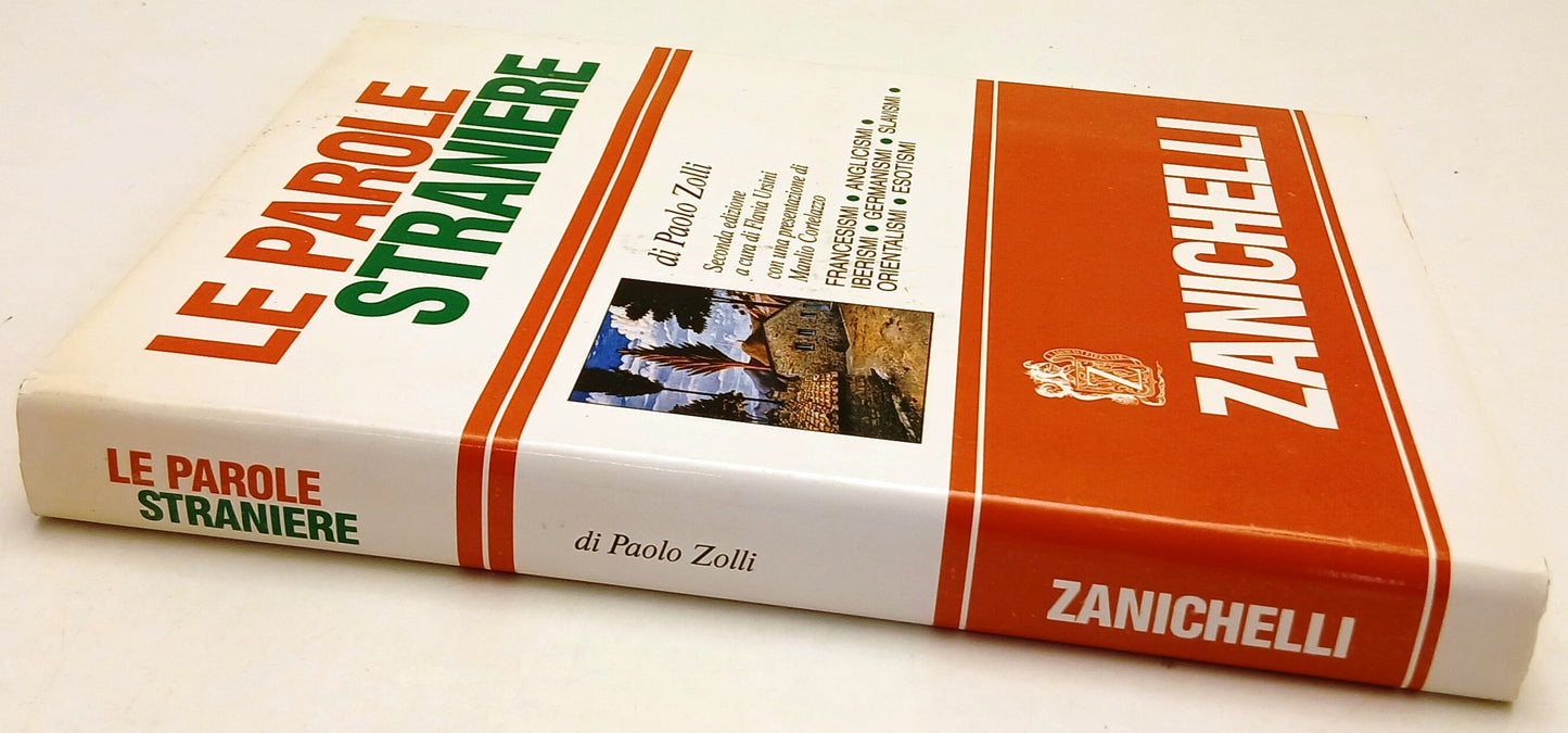 LZ- LE PAROLE STRANIERE - PAOLO ZOLLI - ZANICHELLI -- 1a ED. - 1991 - CS - YFS725