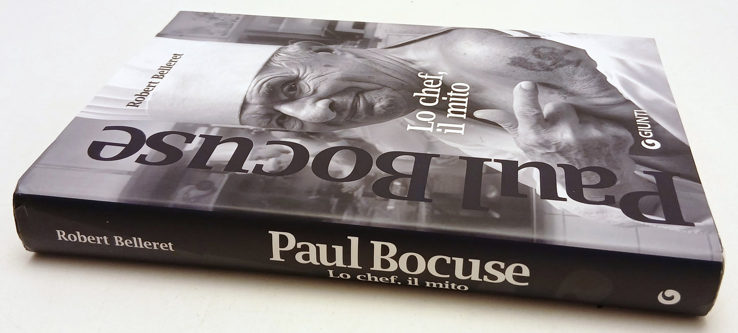 Paul Bocuse Lo chef il mito - Robert Belleret - Giunti - 1a ed. - ZFS94