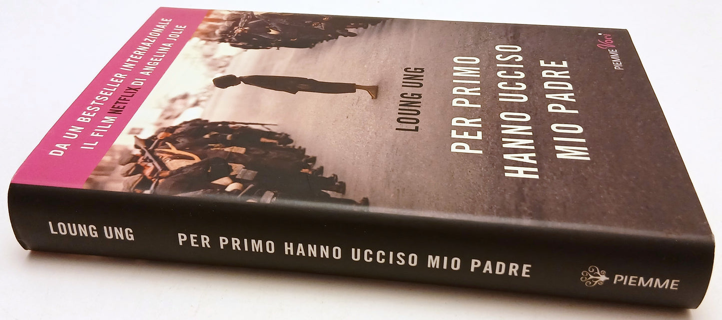 Per primo hanno ucciso mio padre - Loung Ung - Piemme Voci - 1a ed. - ZFS94