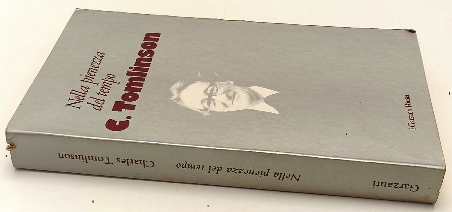 NELLA PIENEZZA DEL TEMPO- TOMLINSON- GARZANTI- POESIA- 1a ED.- 1987-B-XFS137