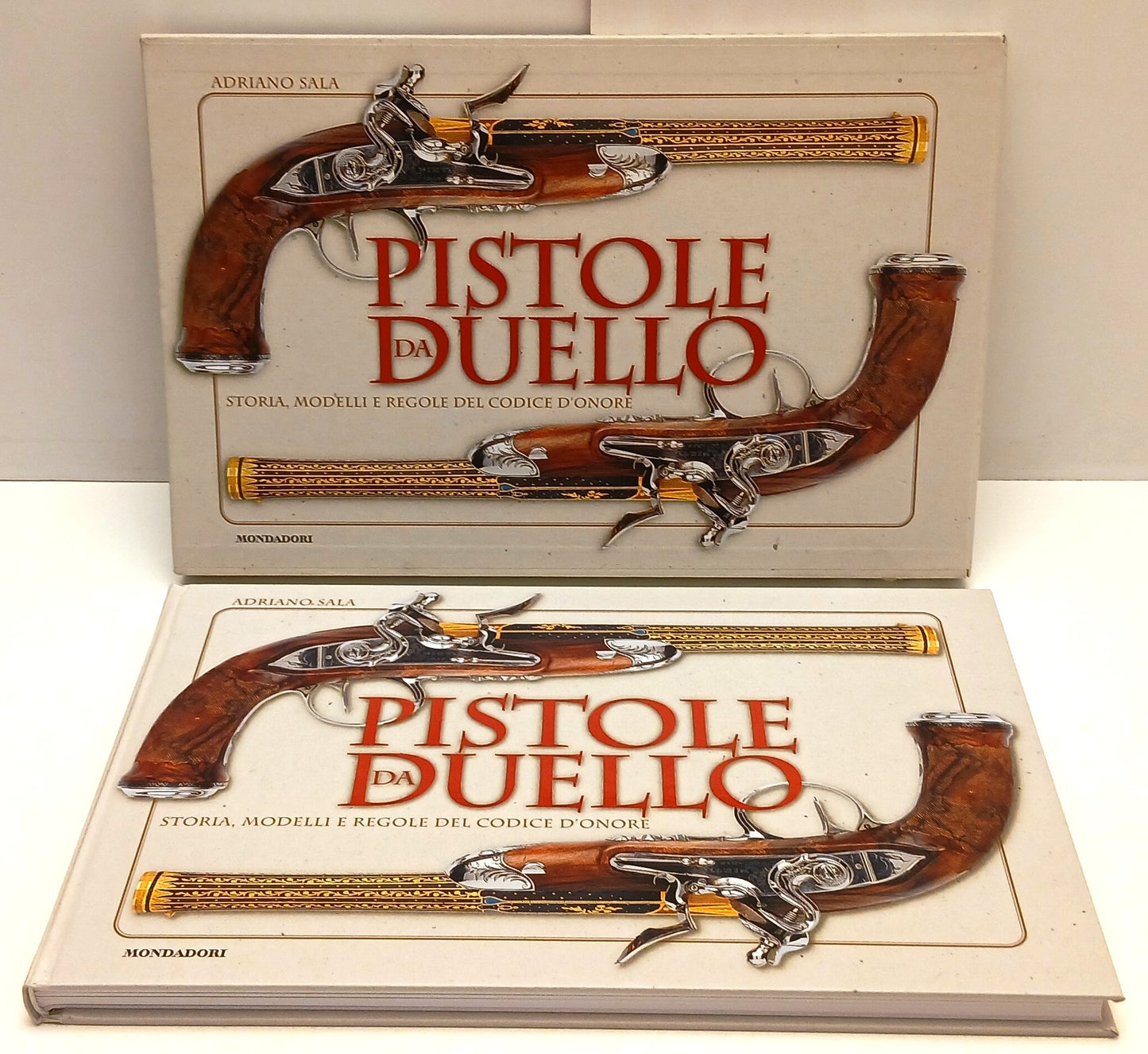 LZ- PISTOLE DA DUELLO MODELLI - ADRIANO SALA - MONDADORI --- 2006 - C - YFS436