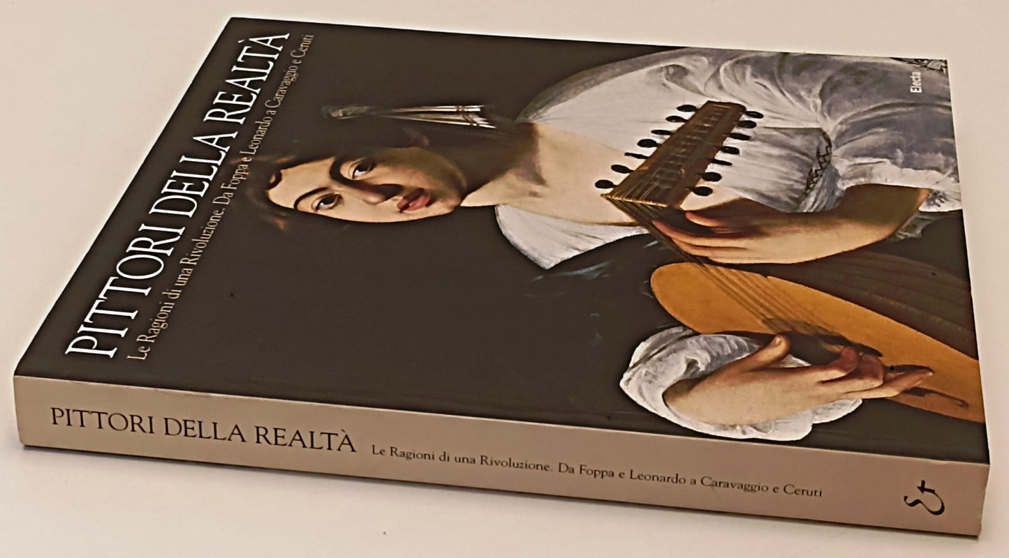 LT- PITTORI DELLA REALTA' FOPPA LEONARDO CERUTI CARAVAGGIO- ELECTA- 2004- YFS542