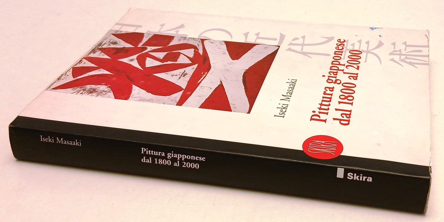 LT- PITTURA GIAPPONESE DAL 1800 AL 2000- ISEKI MASAAKI- SKIRA--- 2001- B- YFS973