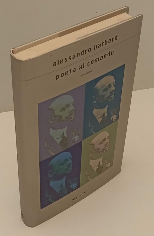 LN- POETA AL COMANDO - ALESSANDRO BARBERO - MONDADORI --- 2003 - CS- XFS179