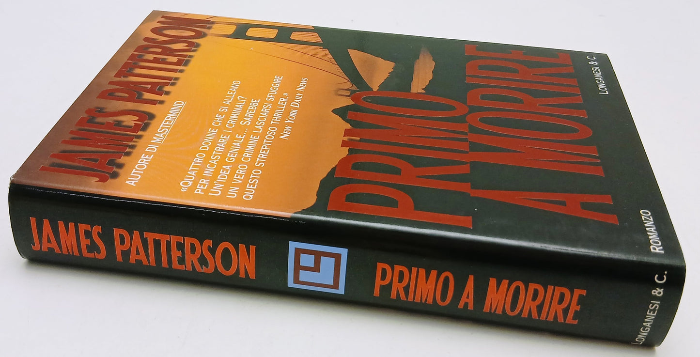 Primo a morire - James Patterson - Longanesi La Gaja scienza - 1a ed. - ZFS15